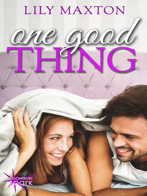 Title details for One Good Thing by Lily Maxton - Available